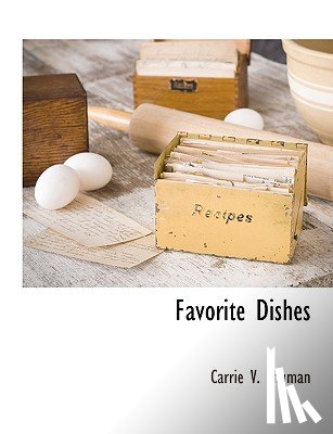 Shuman, Carrie V - Favorite Dishes