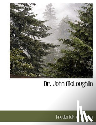 Holman, Frederick V - Dr. John McLoughlin