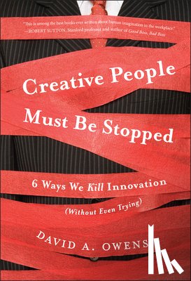 Owens, David A (Vanderbilt University) - Creative People Must Be Stopped