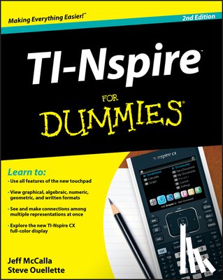 McCalla, Jeff (St. Mary's Episcopal School in Memphis, Ouellette, Steve - TI-Nspire For Dummies
