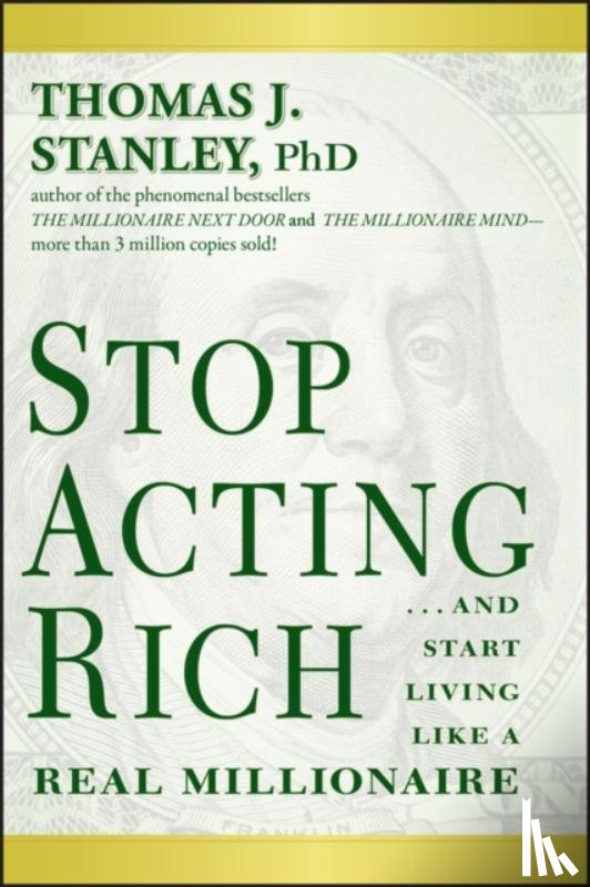 Stanley, Thomas J. - Stop Acting Rich