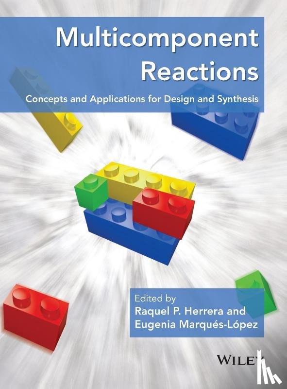 Herrera, Raquel P., Marques-Lopez, Eugenia - Multicomponent Reactions