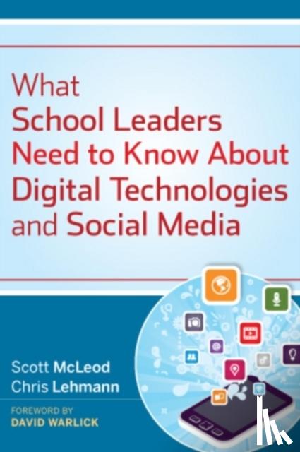  - What School Leaders Need to Know About Digital Technologies and Social Media