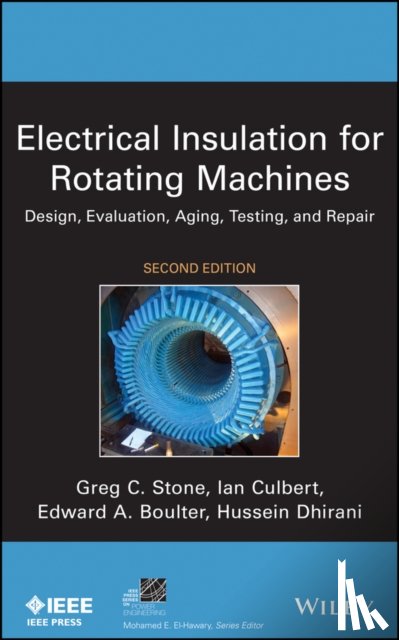 Stone, Greg C. (Iris Power Engineering), Culbert, Ian (Iris Power Engineering), Boulter, Edward A. (Consultant), Dhirani, Hussein (Ontario Power Generation) - Electrical Insulation for Rotating Machines