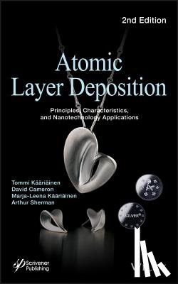 Kaariainen, Tommi, Cameron, David, Kaariainen, Marja-Leena, Sherman, Arthur - Atomic Layer Deposition