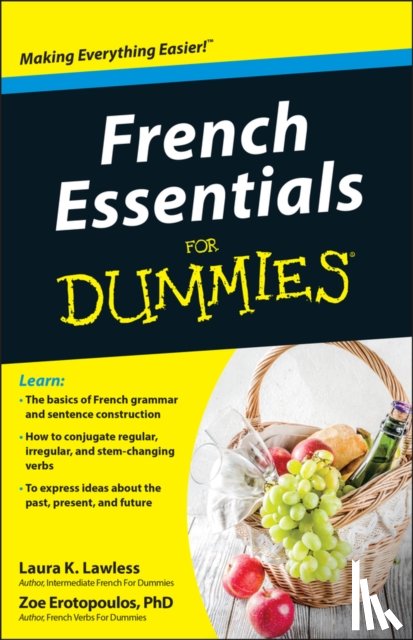 Lawless, Laura K. (Monterey Institute of International Studies), Erotopoulos, Zoe (Fairfield University - French Essentials For Dummies