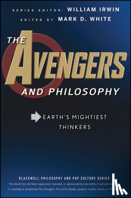  - The Avengers and Philosophy