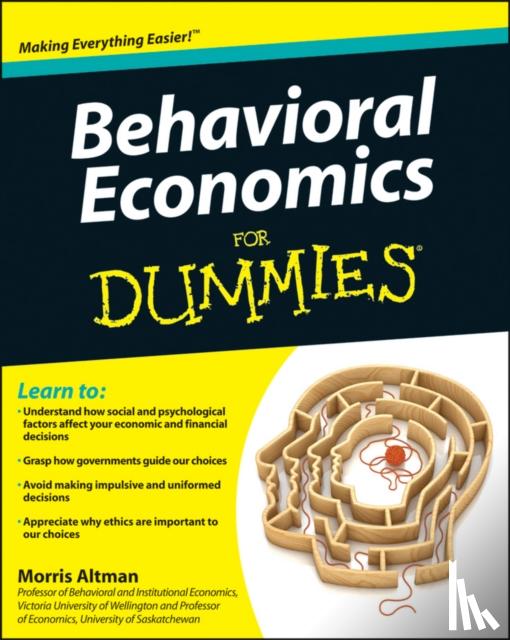 Altman, Morris - Behavioral Economics For Dummies