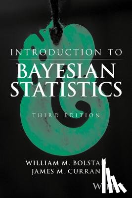 Bolstad, William M. (University of Waikato, Curran, James M. - Introduction to Bayesian Statistics