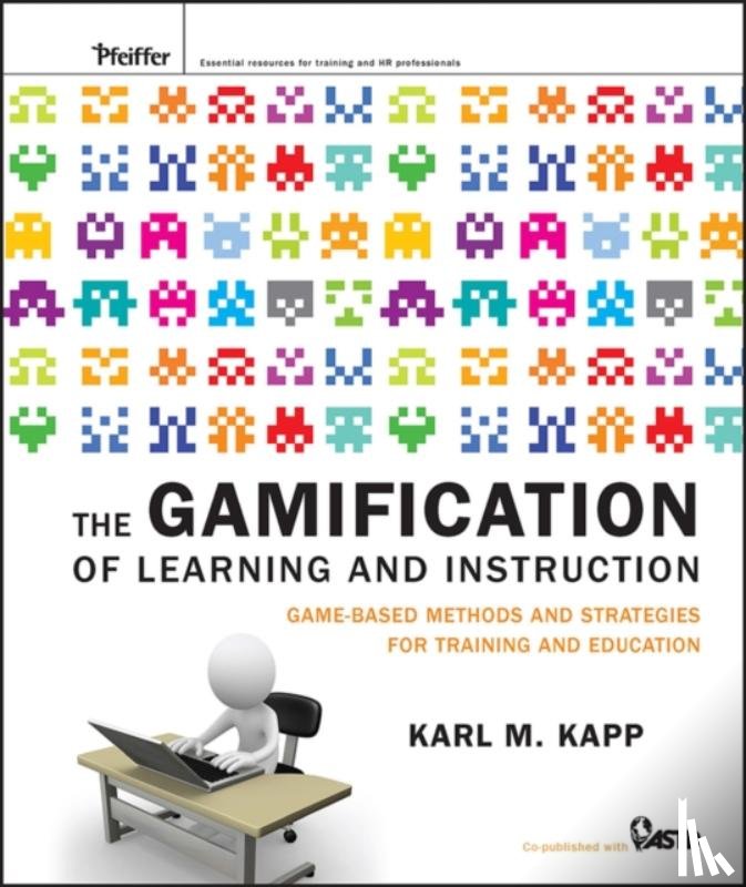 Kapp, Karl M. (Commonwealth University of Pennsylvania - The Gamification of Learning and Instruction