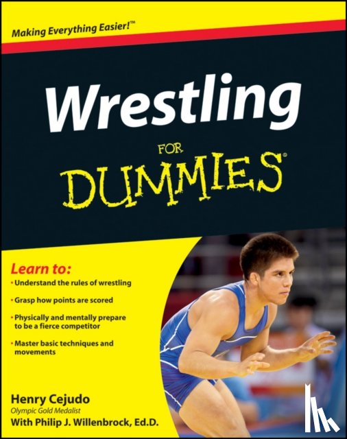 Cejudo, Henry (Olympic Gold Medalist) - Wrestling For Dummies