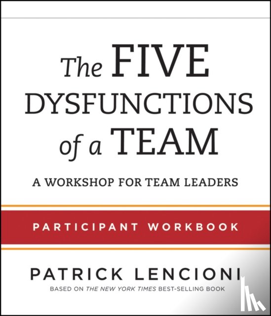 Lencioni, Patrick M. (Emeryville - The Five Dysfunctions of a Team