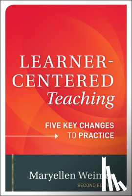 Weimer, Maryellen (Howard, PA) - Learner-Centered Teaching