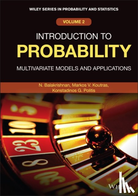 Balakrishnan, Narayanaswamy (McMaster University, Koutras, Markos V. (University of Piraeus, Politis, Konstadinos G. (University of Piraeus - Introduction to Probability
