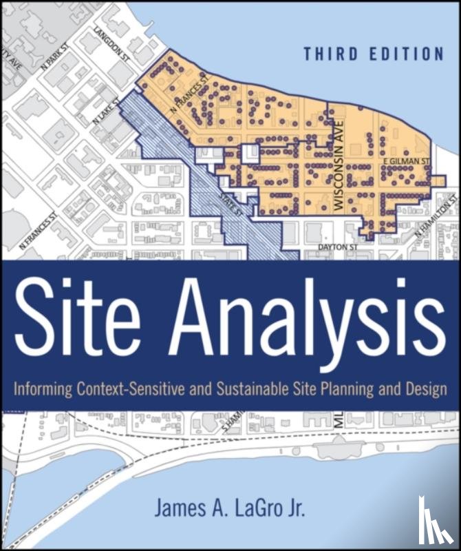 LaGro, James A. (University of Wisconsin-Madison) - Site Analysis