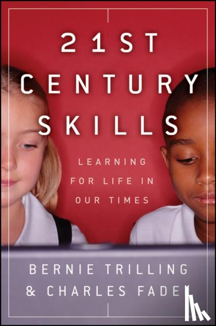 Trilling, Bernie, Fadel, Charles - 21st Century Skills
