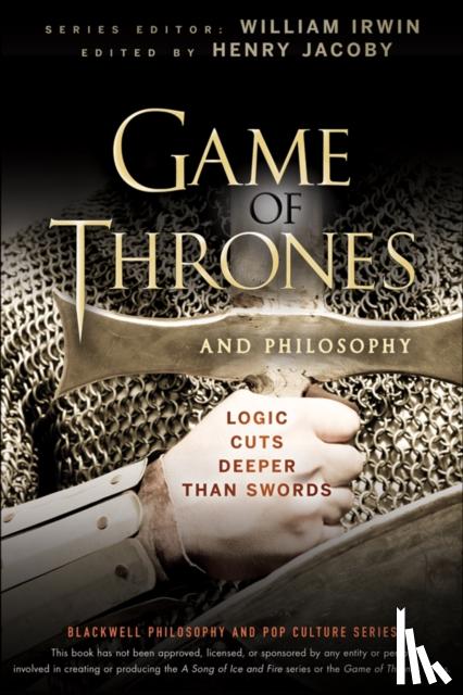  - Game of Thrones and Philosophy