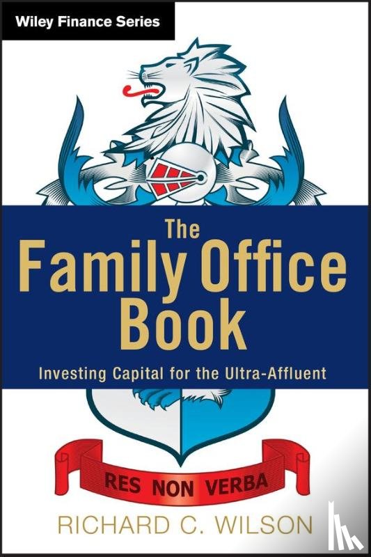 Wilson, Richard C. - The Family Office Book