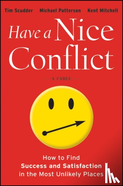 Scudder, Tim, Patterson, Michael, Mitchell, Kent - Have a Nice Conflict