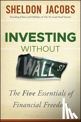 Jacobs, Sheldon - Investing without Wall Street
