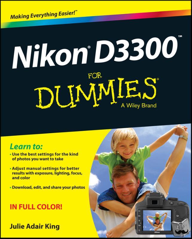 King, Julie Adair (Indianapolis, Indiana) - Nikon D3300 For Dummies