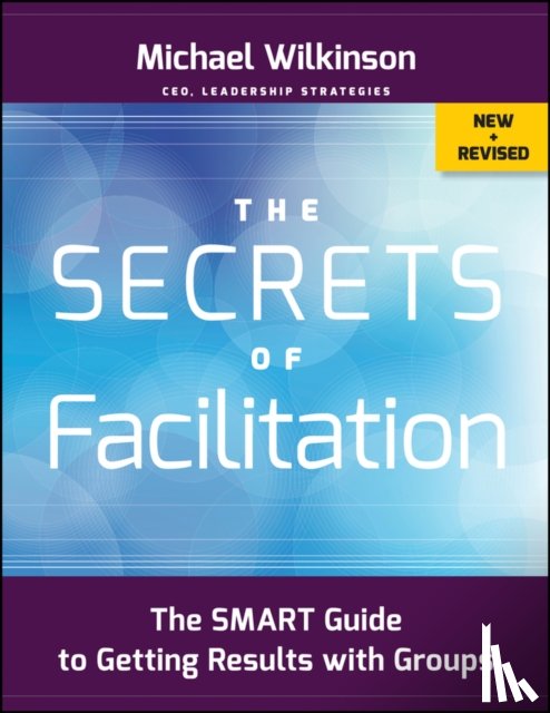 Michael Wilkinson - The Secrets of Facilitation