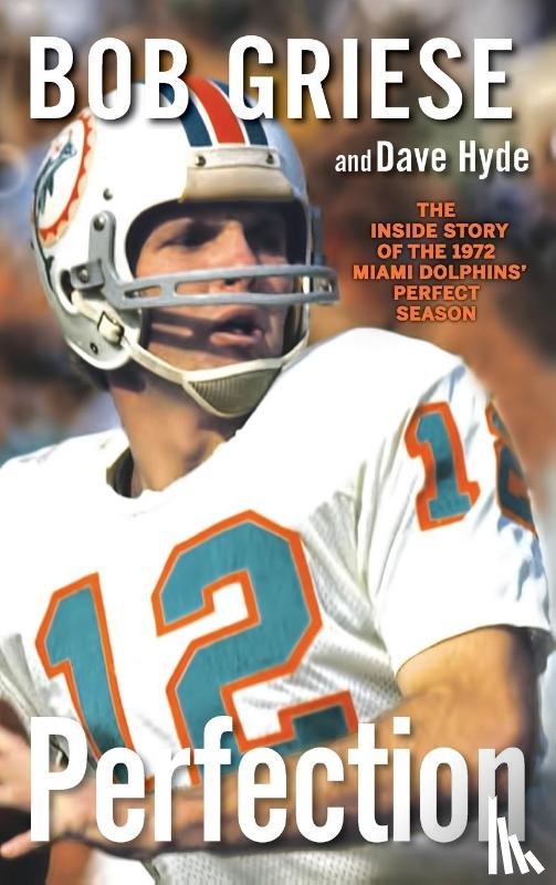 Griese, Bob, Hyde, Dave - PERFECTION