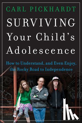 Pickhardt, Carl - Surviving Your Child's Adolescence