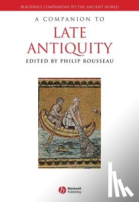  - A Companion to Late Antiquity