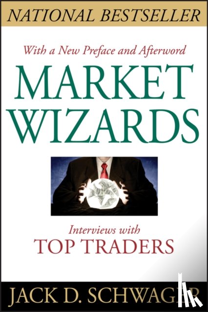 Schwager, Jack D. - Market Wizards, Updated