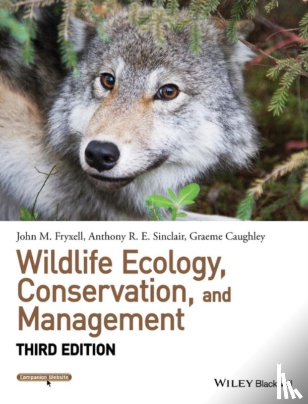 Fryxell, John M. (University of Guelph), Sinclair, Anthony R. E. (University of British Columbia), Caughley, Graeme (CSIRO Research) - Wildlife Ecology, Conservation, and Management