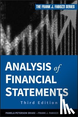 Peterson Drake, Pamela, Fabozzi, Frank J. (School of Management - Analysis of Financial Statements
