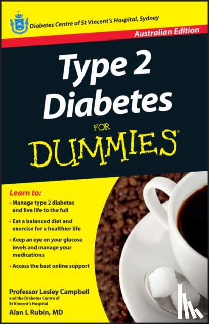 Campbell, Lesley (The Diabetes Centre of St Vincent's Hospital, Rubin, Alan L. - Type 2 Diabetes For Dummies