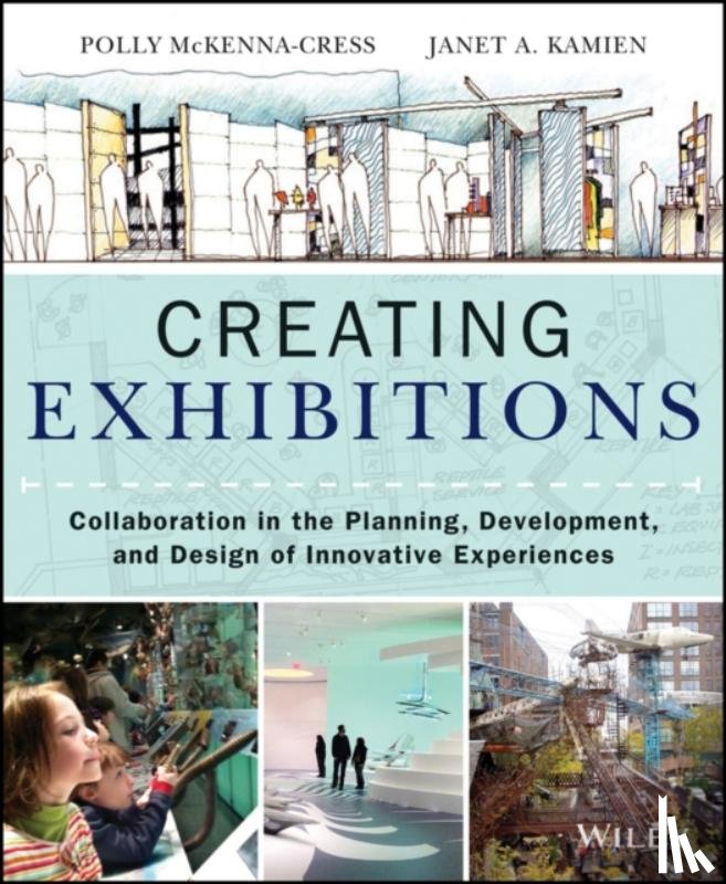 McKenna-Cress, Polly, Kamien, Janet - Creating Exhibitions