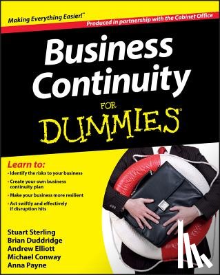 The Cabinet Office, Sterling, Stuart, Payne, Anna, Duddridge, Brian - Business Continuity For Dummies
