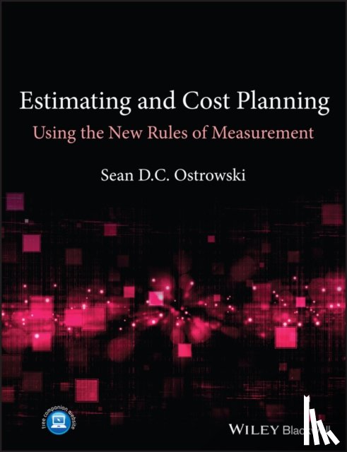 Ostrowski, Sean D. C. - Estimating and Cost Planning Using the New Rules of Measurement