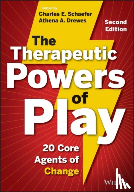 Schaefer, Charles E. (Fairleigh Dickinson University), Drewes, Athena A. (Astor Services for Children and Families) - The Therapeutic Powers of Play