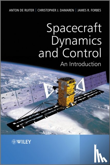 de Ruiter, Anton H. (Ryerson University, Damaren, Christopher (University of Toronto Institute for Aerospace Studies, Forbes, James R. (Department of Mechanical Engineering - Spacecraft Dynamics and Control