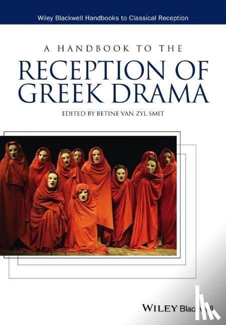  - A Handbook to the Reception of Greek Drama