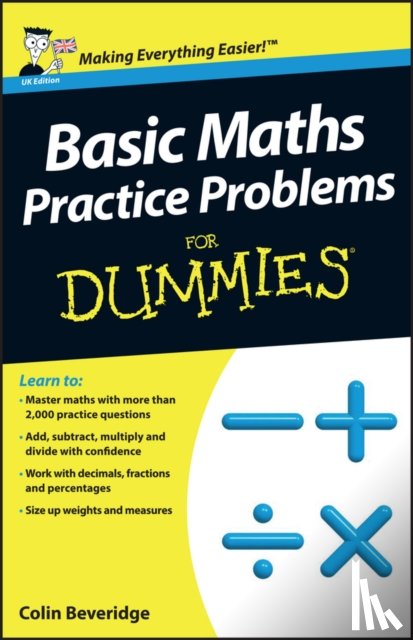 Beveridge, Colin - Basic Maths Practice Problems For Dummies