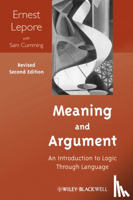 Lepore, Ernest (Rutgers University, Cumming, Sam (University of California - Meaning and Argument