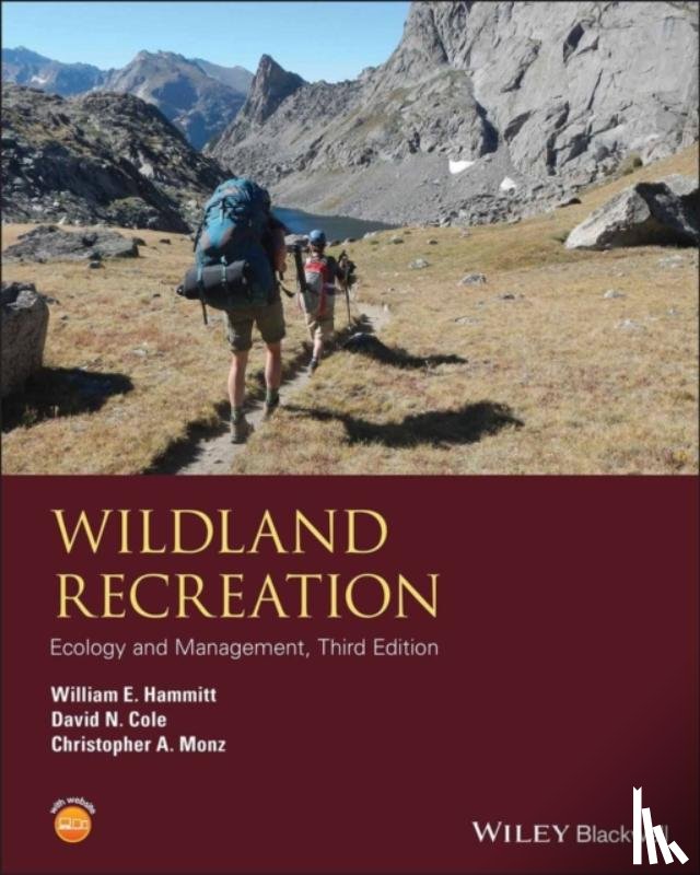 Hammitt, William E. (Clemson University, Cole, David N. (Aldo Leopold Wilderness Research Institute, Monz, Christopher A. (Utah State University - Wildland Recreation