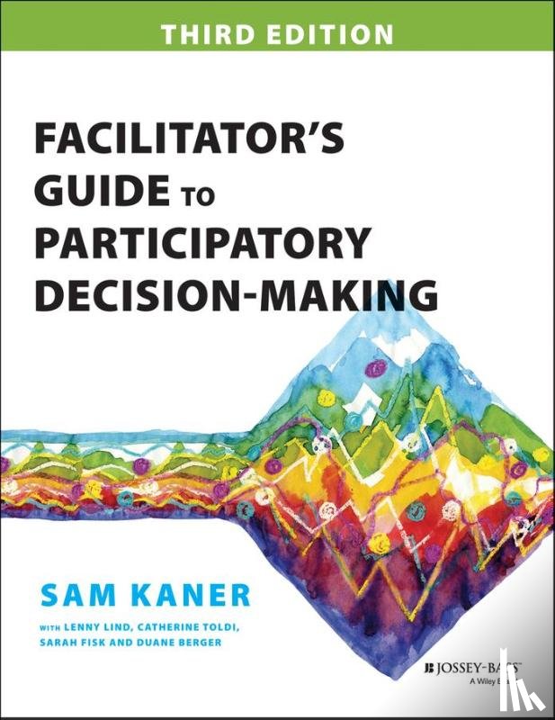 Kaner, Sam - Facilitator's Guide to Participatory Decision-Making
