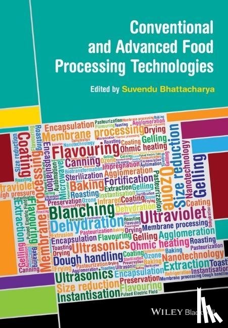  - Conventional and Advanced Food Processing Technologies