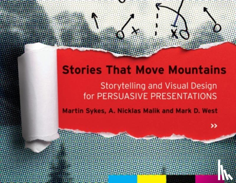 Sykes, Martin, Malik, A. Nicklas, West, Mark D. - Stories that Move Mountains
