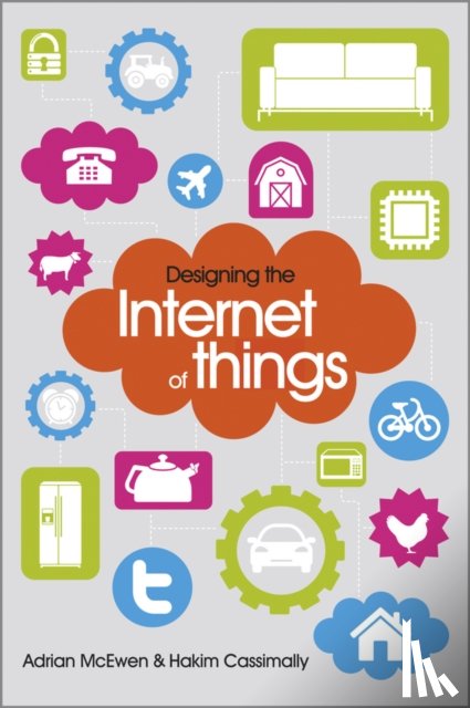 McEwen, Adrian, Cassimally, Hakim - Designing the Internet of Things