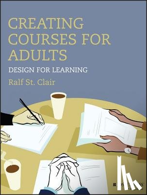 St. Clair, Ralf (University of Victoria) - Creating Courses for Adults