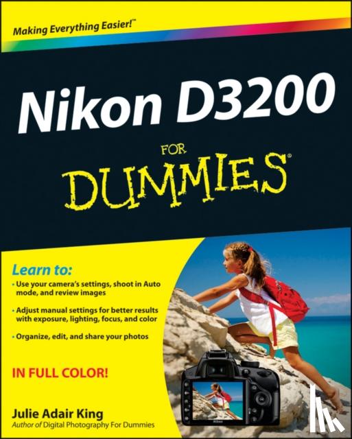 King, Julie Adair (Indianapolis, Indiana) - Nikon D3200 For Dummies