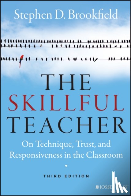 Brookfield, Stephen D. (University of St. Thomas - The Skillful Teacher