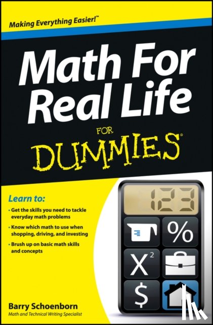 Schoenborn, Barry (California State University - Math For Real Life For Dummies